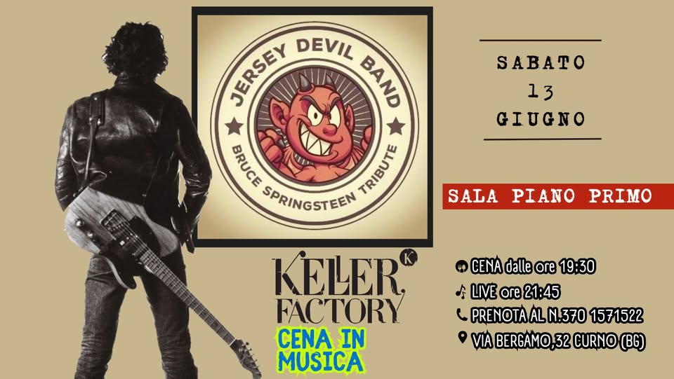 Evento Cena in Musica con Jersey Devil Band – Springsteen Tribute (Piano Primo) Locandina Cena in Musica con Jersey Devil Band – Springsteen Tribute (Piano Primo) - sabato 13 giugno ore 21:45 - 23:45