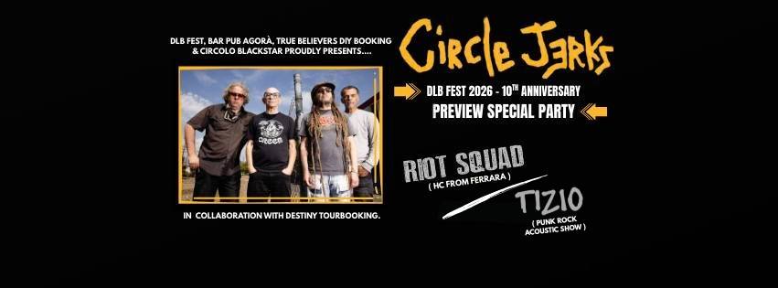Evento CIRCLE JERKS live – ” Preview Special Party of DLB Fest 2026 “ Locandina CIRCLE JERKS live – ” Preview Special Party of DLB Fest 2026 “ - sabato 13 giugno ore 18:00 - 20:00