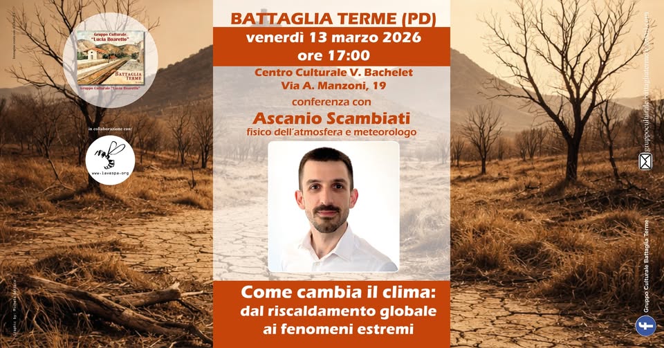 Evento Come cambia il clima dal riscaldamento globale ai fenomeni estremi Locandina Come cambia il clima dal riscaldamento globale ai fenomeni estremi - venerdì 13 marzo ore 17:00 - 18:30