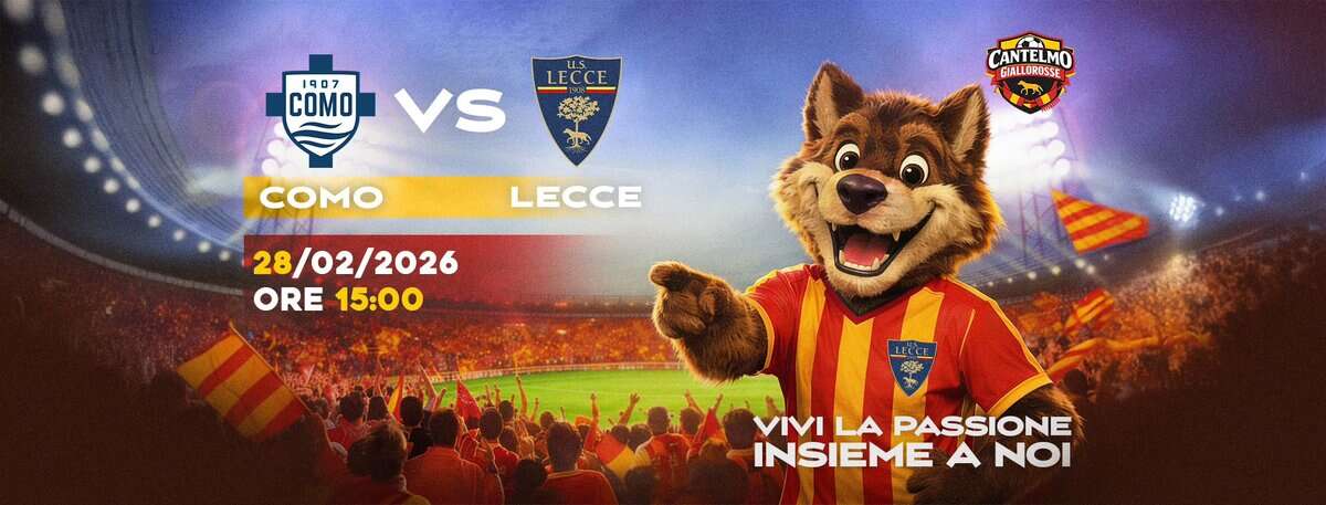 Como – Lecce in diretta | Cantelmo Giallorosse @OfficineCantelmo Potrebbe essere un'immagine raffigurante calcio e il seguente testo "1907 COMO Vs معنن CANTELMO GIALLO ALLOROSSE ROSSE OROSS COMO LECCE 28/02/2026 /02 28 ORE ORE15:00 15:00 trCer VIVI VIVILAPASSIONE VIVILA PASSIONE INSIEME A INSIEMEANOI NO"