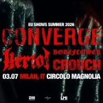 Converge ・ Circolo Magnolia, Milano Potrebbe essere un contenuto grafico raffigurante il seguente testo "EU SHOWS SUMMER 2026 CONVERGE 好す BONEFLOWER CROUCH 03.07 MILAN, CIRCOLO MAGNOLIA IHUB 日本日:抜門 Μ!"