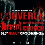 Converge ・ Circolo Magnolia, Milano Potrebbe essere un contenuto grafico raffigurante il seguente testo "EU SHOWS SUMMER 2026 CONVERGE 好す BONEFLOWER CROUCH 03.07 MILAN, CIRCOLO MAGNOLIA IHUB 日本日:抜門 Μ!"