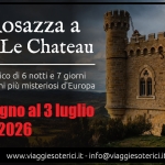 Da Rosazza a Rennes Le Chateau Un Viaggio Esoterico attraverso i luoghi più Misteriosi d’Europa Potrebbe essere un'immagine raffigurante castello e il seguente testo "Da Rosazza a Rennes Le Chateau Viaggio Esoterico di 6 notti e 7 giorni Attraverso luoghi più misteriosi d'Europa Dal 27 giugno al 3 luglio 2026 - VIAGGIESOTERICI.IT www.viaggiesoterici.it info@viaggiesoterici.it"