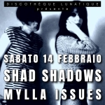Discothèque Lunatique w/ Shad Shadows & Mylla Issues Live Discothèque Lunatique w – Shad Shadows & Mylla Issues Live a Scandicci (FI) il 14 febbraio 2026