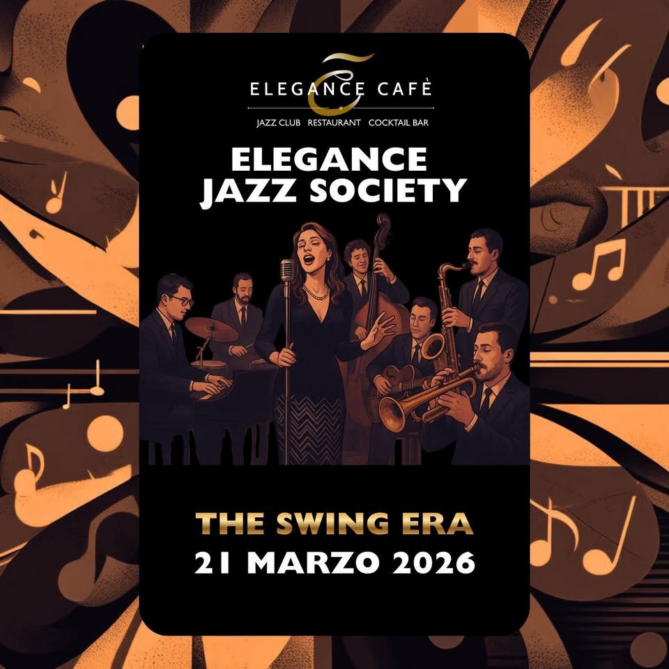 Evento Elegance Jazz Society The Swing Era – Live At Elegance Cafe’ Jazz Club Roma Locandina Elegance Jazz Society The Swing Era – Live At Elegance Cafe’ Jazz Club Roma - sabato 21 marzo ore 21:30 - 23:30
