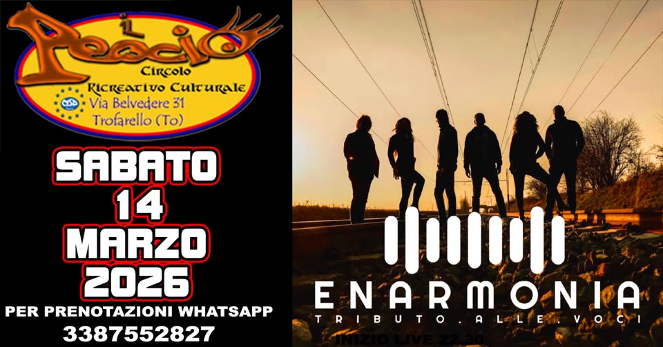 ENARMONIA – TRIBUTO ALLE VOCI Potrebbe essere un'immagine raffigurante il seguente testo "ိမခိံ Circolo RICReaTIVO Culturale Via Belvedere 31 Trofarello (To) SABATO 14 MARZO 2026 PER PRENOTAZIONI WHATSAPP 3387552827 100 EN'ARMO ENARMONIA :|A TRIBUTO. TRIBUTOALLERLV.OC T R B VAOLCYI"