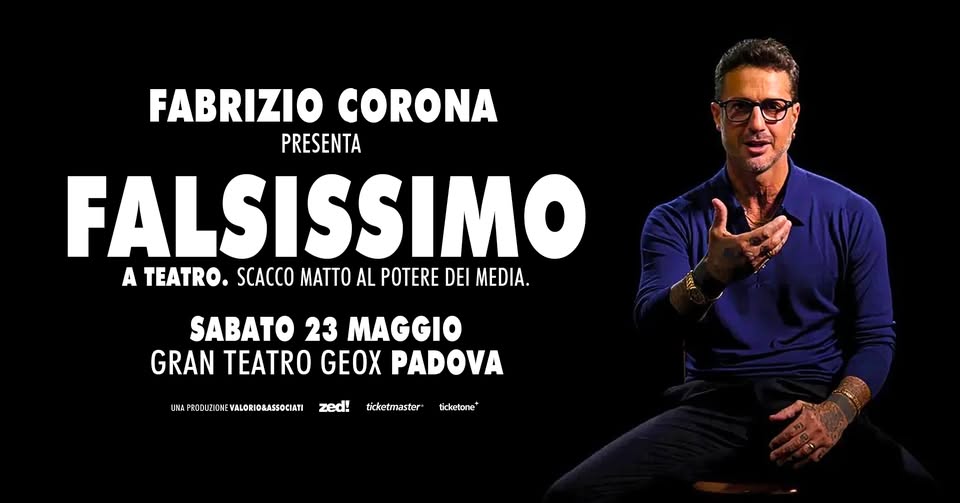 Evento Fabrizio Corona – Falsissimo A Teatro Locandina Fabrizio Corona – Falsissimo A Teatro - sabato 23 maggio ore 21:00 - 23:00