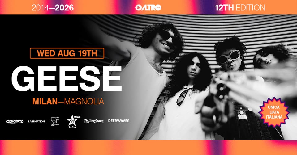 Evento Geese Live A Unaltrofestival 2026 Locandina Geese Live A Unaltrofestival 2026 - mercoledì 19 agosto ore 21:00 - 23:00