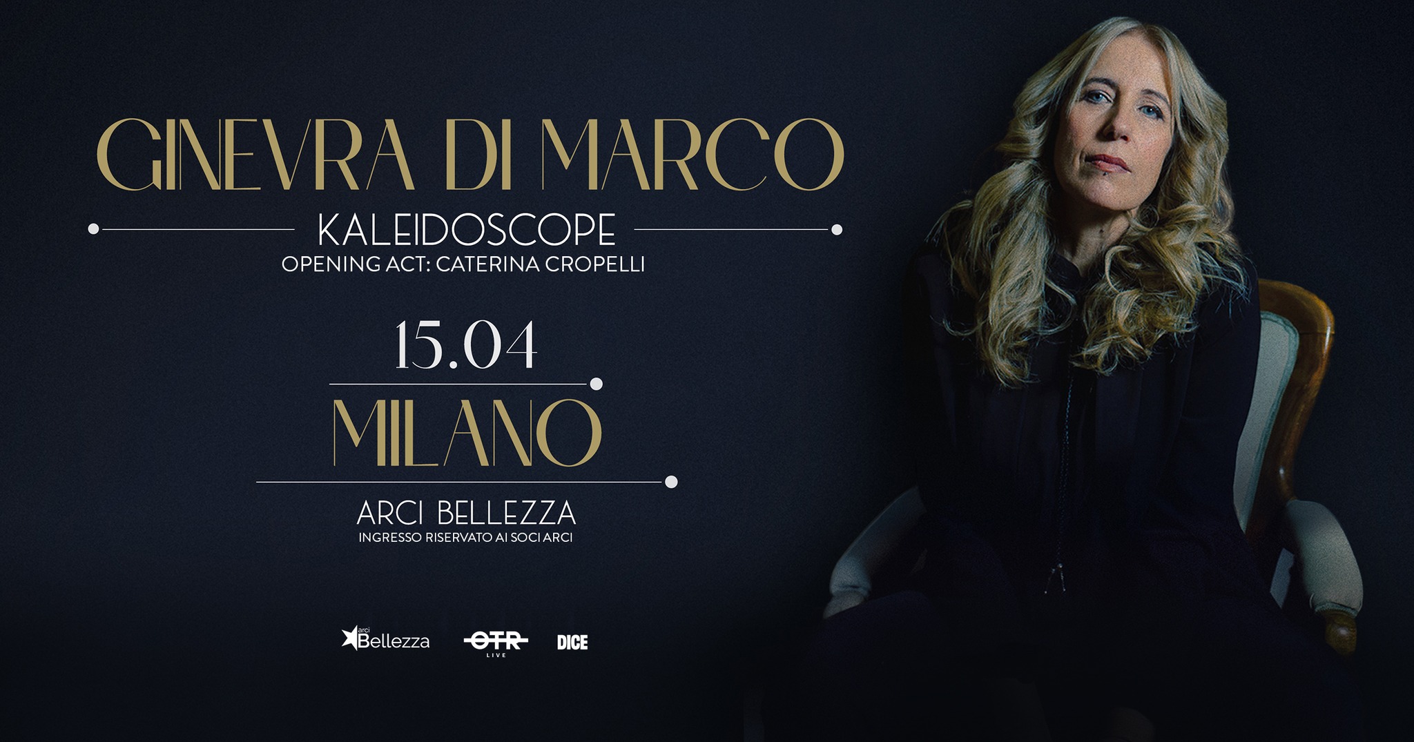 Evento Ginevra Di Marco Milano, Arci Bellezza Kaleidoscope Locandina Ginevra Di Marco Milano, Arci Bellezza Kaleidoscope - mercoledì 15 aprile ore 21:00 - 23:45