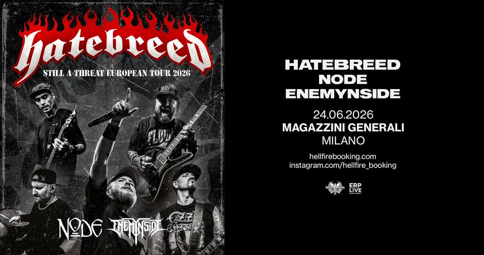 Evento Hatebreed, Node e Enemynside Magazzini Generali, Milano Locandina Hatebreed, Node e Enemynside Magazzini Generali, Milano - mercoledì 24 giugno ore 19:30 - 23:30