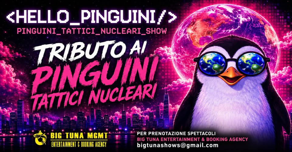 Evento Hello Pinguini – Pinguini Tattici Nucleari Tribute Live@Ristogrill Ca’ Fossa’, San Dona’ Di Piave Locandina Hello Pinguini – Pinguini Tattici Nucleari Tribute Live@Ristogrill Ca’ Fossa’, San Dona’ Di Piave - sabato 1 agosto ore 21:30 - 23:30