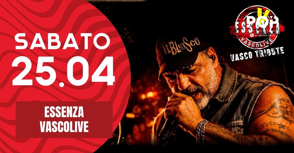 ✨🕺IL SABATO POP💃 ✨ | Essenza Vascolive – POP @Vigonza Potrebbe essere un'immagine raffigurante il seguente testo "BlEScO शी 上か - 力 VASCOLIVE VASCO VASCOTRIBUTE TRIBUTE SABATO 25.04 ESSENZA VASCOLIVE"