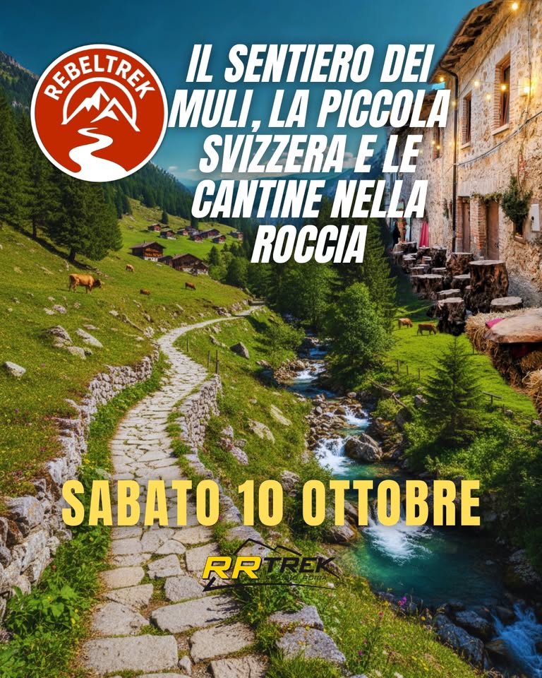 Potrebbe essere un'immagine raffigurante il seguente testo "REBELTREF IL SENTIERO DEI MULI, LA PICCOLA SVIZZERA EL E LE CANTINE NELLA ROCCIA SABATO 10 OTTOBRE RR"