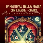 IV Festival della Magia – Incantesimo di Primavera Potrebbe essere un'immagine raffigurante il seguente testo "IV FESTIVAL DELLA MAGIA Marians CON IL MAGO Navetta COMIÇO"