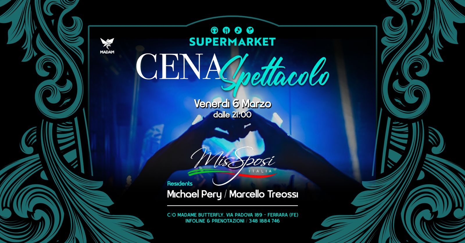 JOVABAND – Supermarket, Ferrara Potrebbe essere un'immagine raffigurante il seguente testo "MADAM 11 SUPERMARKET CENA CENASpettacato Spettacabo Venerdi6 Marzo dale dale21:00 JOVABAND TRIBUTOAJOVANOTI! JOVANOTII TRIBUTO Residents To6paR Michael MchaelPery/MarceloTreoss Pery Marcello Treossi COMADAME C: BUTTERFLY IA PADOVA 189 FERRARA(FE FE) INFOLINE PRENOTAZIONI 348 1884 46"