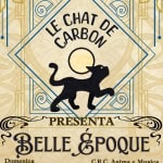 La Belle Époque – Presentazione Album di Le Chat de Carbon💿 Potrebbe essere un disegno raffigurante il seguente testo "LE CHAT CARBON DE PRESENTA BELLE &POQUE Domenica C.R.C. Anima e Musica 1 Marzo Via Donati 1 h. 18:00 Abano Terme (PD)"
