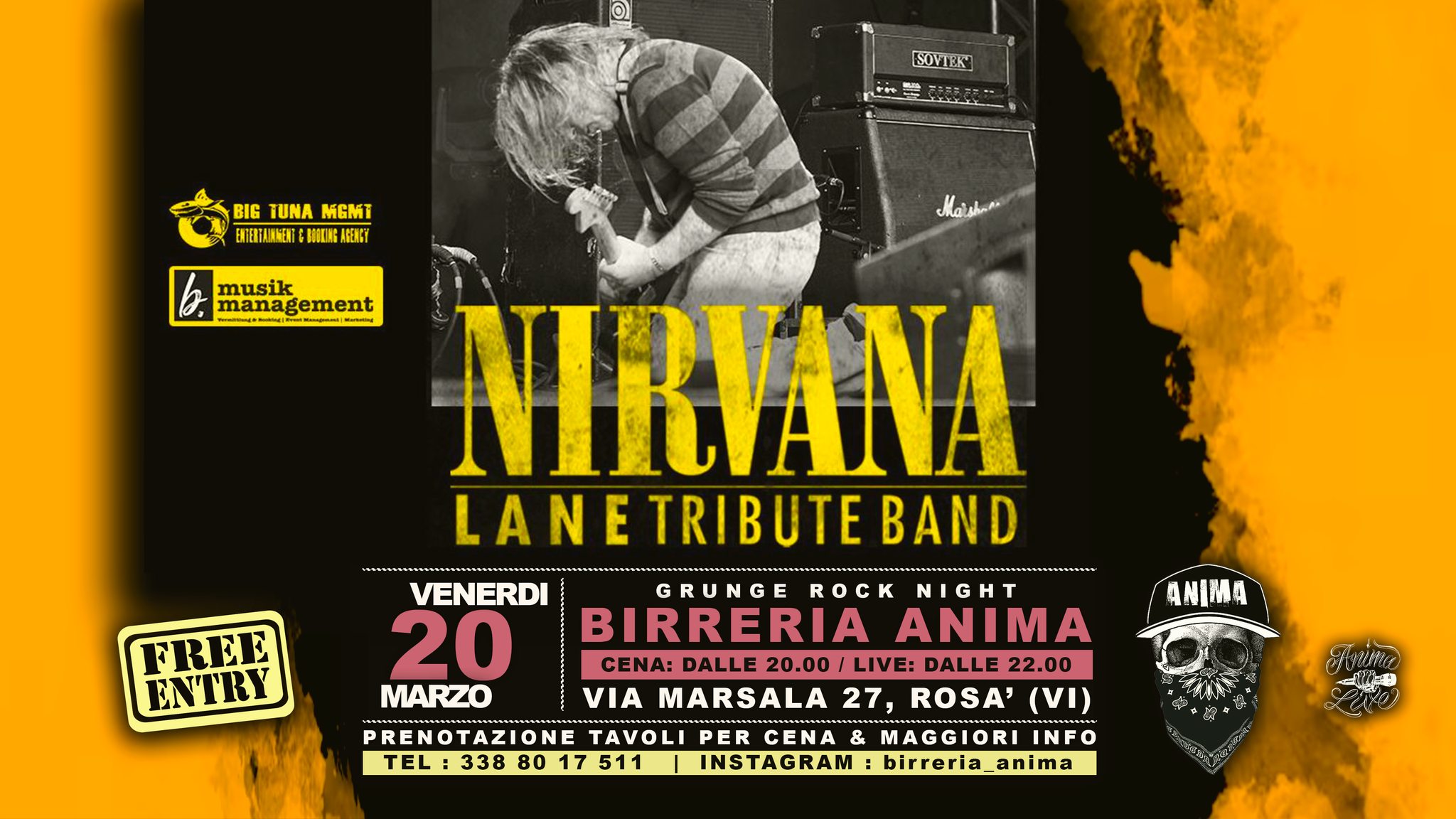 LANE | NIRVANA Tribute @ANIMA(Cena + Live) Potrebbe essere un'immagine raffigurante chitarra e il seguente testo "SOVTEK = BIG TUNA MGMT ENTENTAINKENT MIDNGAHENY AGENGY musik management ement ANA Maishns NIRVANA LANE LANETRIBUTEBA TRIBUTE BAND FREE EN'TRY VENERDI GRUNGE ROCK GRUNGEROCK K NIGHT 20 BIRRERIA ANIMA CENA: DALLE 20.00/ LIVE: DALLE 22.00 MARZO VIA MARSALA 27, ROSA' (۷۱) PREN RENOTAZIONE TAVOLI PER CENA MAGGIORI INFO TEL 338 80 17 1751 511 INSTAGRAM birreria_anima ANIMA 4"