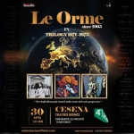 Le Orme in “Trilogy 1971-1973” Teatro Bonci Cesena Potrebbe essere un'immagine raffigurante il seguente testo "SZ Le Orme since 1965 IN TRILOGY197 1971 1973 Tr degli nlhum più leoniel nella storin ه del ek proressive NeressI CESENA TEATRO BONCI PREVENDITE SUCIRCUITO TICKETONE.IT ONE.IT 30 APR 0:30 www.leormeoficial.com webasonnybay.it 39 27683631"