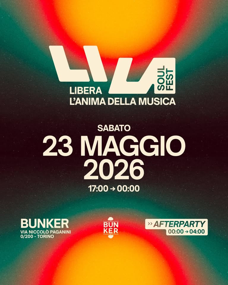 LILA SOUL FEST Potrebbe essere un'immagine raffigurante il seguente testo "LV coC nos FEST LIBERA L'ANIMA DELLA MUSICA SABATO 23 MAGGIO 2026 17:00→00:00 17:00- 00:00 BUNKER VIANICCOLOPAGANINI NICCOLO PAGANINI 0/200 TORINO REN BUN KER >AFTERPARTY 00:00 00:00→04:00 → 04:00"