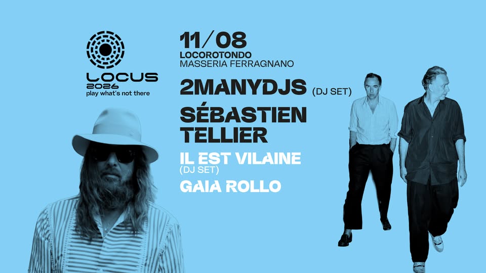 Evento Locus 2026 11/08 Soulwax Locandina Locus 2026 11/08 Soulwax - martedì 11 agosto ore 21:00 - 23:00