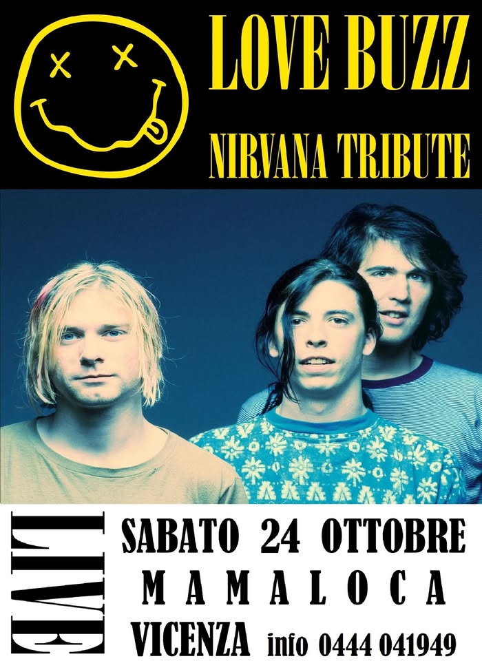 Evento Love Buzz Nirvana Tribute live – Mamaloca Locandina Love Buzz Nirvana Tribute live – Mamaloca - sabato 24 ottobre ore 22:00 - 00:00