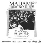 Madame “Tour Estate 2026” || Arena Bianca – Ostuni Potrebbe essere un'immagine in bianco e nero raffigurante il seguente testo "MADAME TOUR ESTATE 2026 23 AGOSTO OSTUNI (BR) ARENABIANCA ARENA BIANCA Friends&Partners VINO แค ASSCC ASSOCONCERTI sugar Dictuke 지을 VURRO comaиR 2 သ"