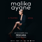 Malika Ayane – 27.11.26 – Pescara, Teatro Massimo Malika Ayane – 27.11.26 – Pescara, Teatro Massimo a Pescara (PE) il 27 novembre 2026