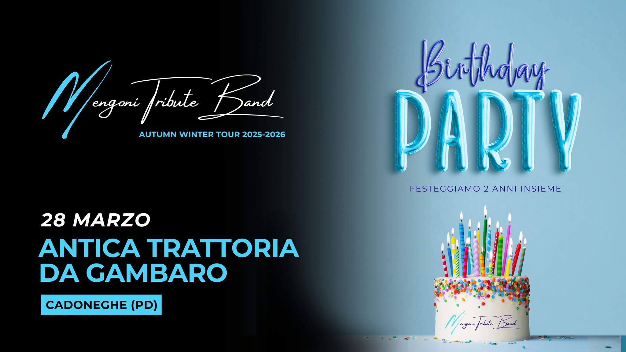 MENGONI TRIBUTE BAND @ Antica Trattoria DA GAMBARO (PD) Potrebbe essere un'immagine raffigurante il seguente testo "MTyT engoni /ribute ribute Band AUTUMN WINTER TOUR MagThB 2025-2026 2025- 2026 28 MARZO RISTORANTE PIZZERIA DA GAMBARO CADONEGHE (PD)"