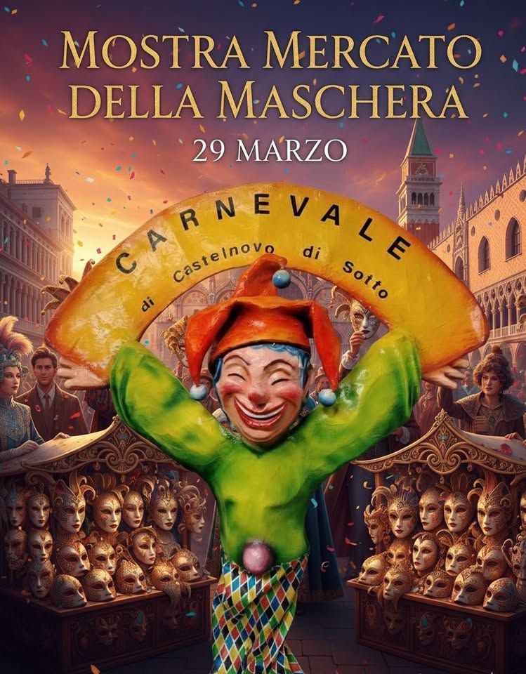 MOSTRA MERCATO DELLA MASCHERA Potrebbe essere un'immagine raffigurante il seguente testo "R MOSTRA MERCATO DELLA MASCHERA 29 MARZO R N A castelnovo c CARNEVALE E di di Sotto Sotto MEA ก"
