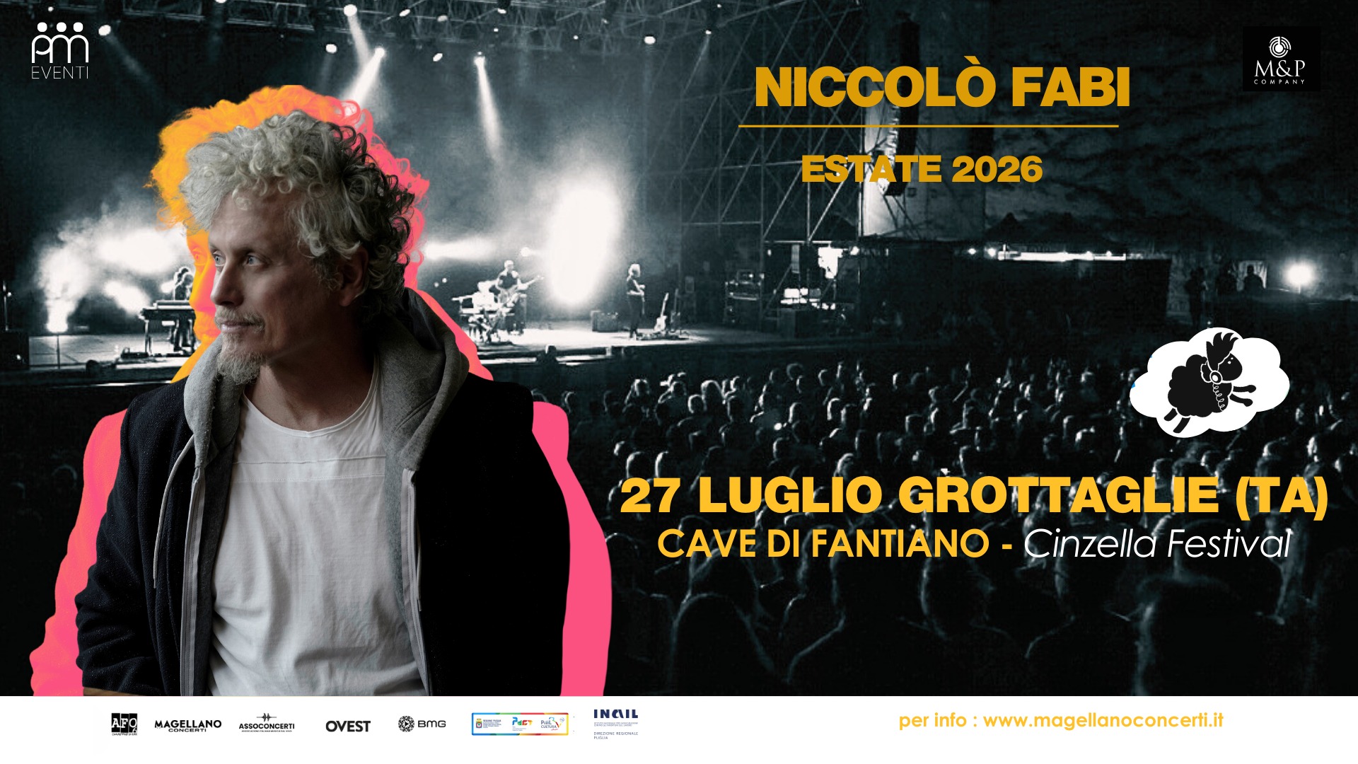 NICCOLÒ’ FABI / Cinzella Festival 2026 Potrebbe essere un'immagine raffigurante il seguente testo "NICCOLÒ FABI M&P ESTATE 2026 اله 27 LUGLIO GROTTAGLIE (TA) CAVE DI FANTIANO CAVEDIFANTANO-CizeldFestv Cinzella Festival MAGELLANO auocOMC OVEST BMG aN" INGIL per info :www.magellanoconcerti.it"