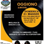 OGGIONO (LECCO) 31 MAGGIO 2026, MOSTRA MERCATO DEL VINILE E CD PER HOBBISTI Potrebbe essere un'immagine raffigurante il seguente testo "T MOSTRA MERCATO DEL VINILE E CD USATO E DA COLLEZIONE PER HOBBISTI CON IL PATROCINIO DEL COMUNE DI OGGIONO INGRESSO GRATUITO OGGIONO (LECCO) DOMENICA 31 MAGGIO C/O IL PALABACHELET VIA BACHELET 15F DALLE ORE 10 ALLE ORE 18 MIGLIAIA DI DISCHI E CD POTRAI SCAMBIARE I TUOI DISCHI E CD CON GLI ESPOSITORI PER INFORMAZIONI: : ROCK PARADISE Rock ParadiseRock Paradise DEL DISCO E-MAIL:EPPLUS@YAHOO.IT SOLO SMS WHAT'S UP: 338 427 3051 NERVIANO Corpo Musicale FIERA DEL DISCO MUSIC STORE RECORDS CD VINIL MEMORABILIA M. D'O ggiono"