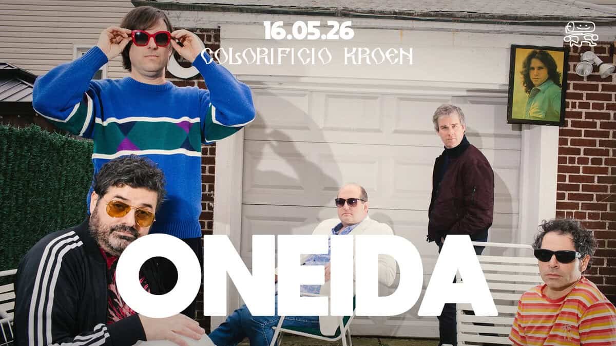 ONEIDA live al Colorificio Kroen Potrebbe essere un'immagine raffigurante testo