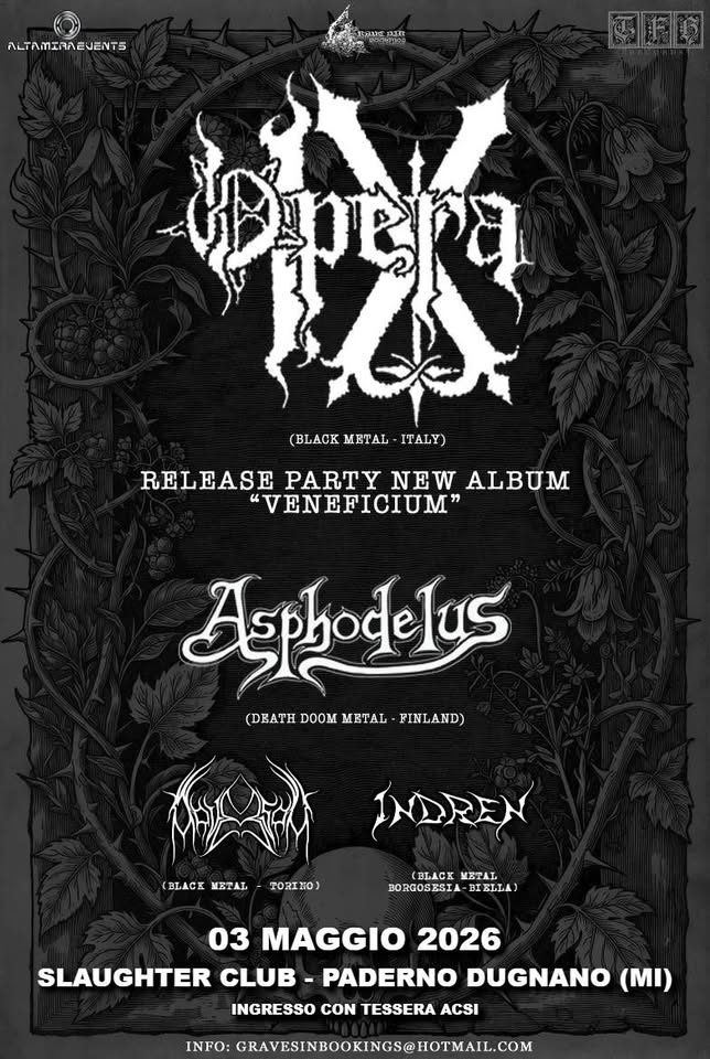 Potrebbe essere un'immagine raffigurante il seguente testo "5 おみ文点 ATHT 國斯團 (-И) (BLACK METAL ITALY) RELEASE PARTY RELEASEPARTYNEWALBUM NEW ALBUM "VENEFICIUM" Hsphodelus (DBATHDOOMMIETAL-PINLAND) (AEAΤΗ DOOM METAL FINLAND) 03 MAGGIO 2026 SLAUGHTER CLUB- PADERNO DUGNANO (MI) INGRESSO CON TESSERA ACSI INFO: GRAVESINBOOKINGS@HIOTMAI.COM NGSa @HOTMAIL.COM"