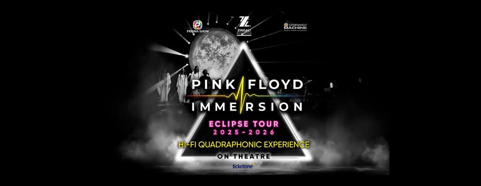 Potrebbe essere un contenuto grafico raffigurante il seguente testo "PRISMASIIOW RJSMA ደያ 7 ZINGAET NGAN RACHTNE PINK PINK/FLOYD FLOYD IMMERSION N MME RSION ECLIPSE ECLIPSETOUR TOUR 2025-2026 202 026 HI-FI QUADRAPHONIC QUADRAPHONICEXPERIENCE EXPERIENCE ticketone"