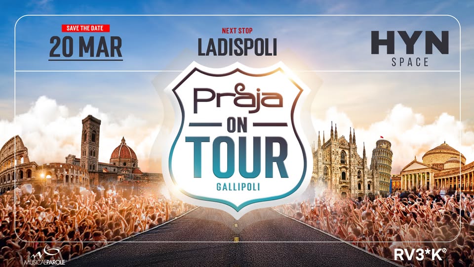 Evento Praja Gallipolir on Tour – Ladispoli – HYN Club Locandina Praja Gallipolir on Tour – Ladispoli – HYN Club - venerdì 20 marzo ore 23:00 - 01:00