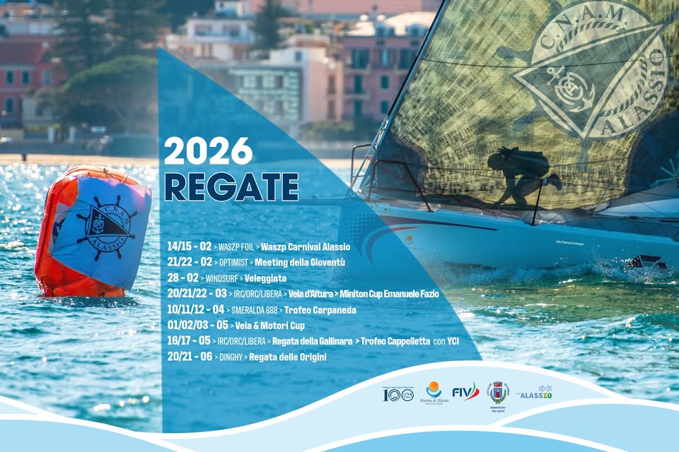 Regate 2026 Potrebbe essere un'immagine raffigurante gare di barche, barca a vela, vela e il seguente testo "பரரரரரச்சசம் dITFEE 2026 REGATE CAN 14/15 02 WASZP FOIL Waszp Carnival Alassio 21/22- 02 OPTIMIST Meeting della Gioventù 28 02 WINDSURF> Veleggiata 20/21/22-03 03 IRC/DRC/L IBERA> Vela d'Altura 10/11/12- SMERALDA BBB Trofeo Carpaneda 01/02/03- 05 Vela Motorl Cup 16/17- 05> IRC/DRC/LIBERA> Regata della Gallinara Trofeo Cappelletta con YCI 20/21 06> DINGHY> Regata delle Origini Miniton Cиp Emanuele Fazio 2นยนมี.1รัแล่ Cлeлb FIV 四24 ALASSIO 管牌"