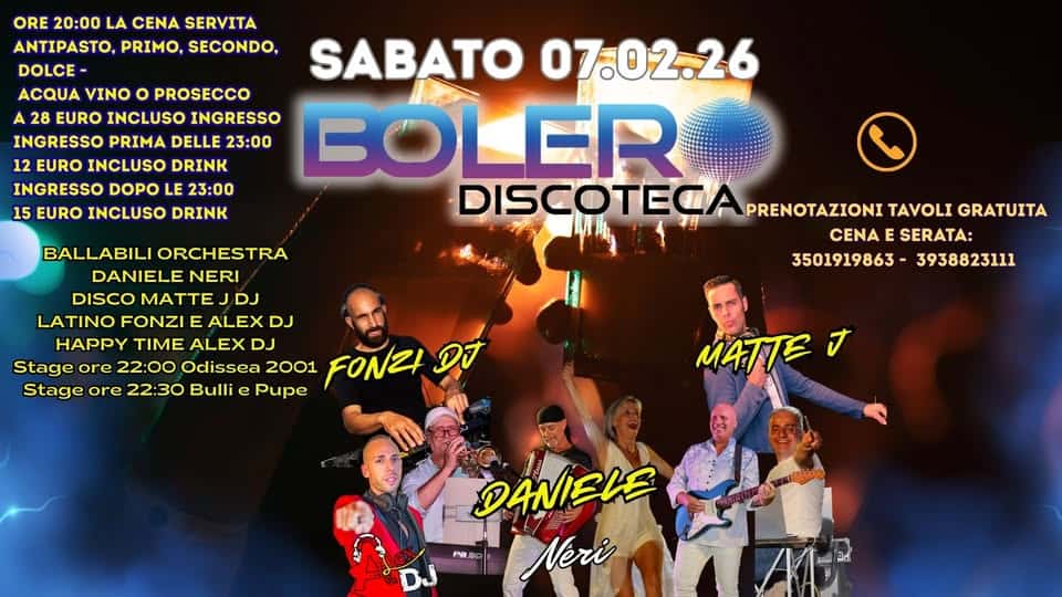 Evento Sabato 07/02/26 Discoteca BOLERO Multisala Locandina Sabato 07/02/26 Discoteca BOLERO Multisala - sabato 7 febbraio ore 20:15 - 22:15
