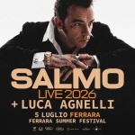 Salmo + Luca Agnelli | Ferrara Summer Festival Salmo Luca Agnelli Ferrara Summer Festival a Ferrara (FE) il 5 luglio 2026