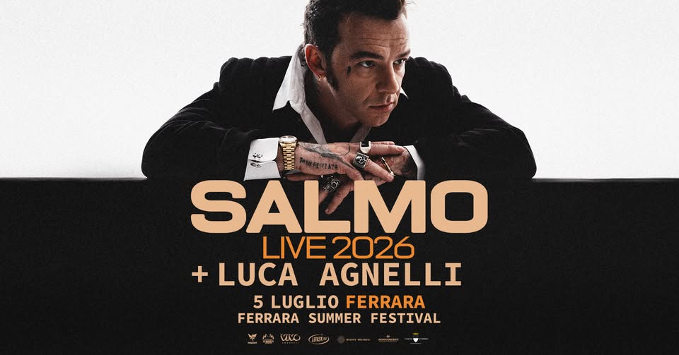 Evento Salmo Luca Agnelli Ferrara Summer Festival Locandina Salmo Luca Agnelli Ferrara Summer Festival - domenica 5 luglio ore 18:00 - 02:00