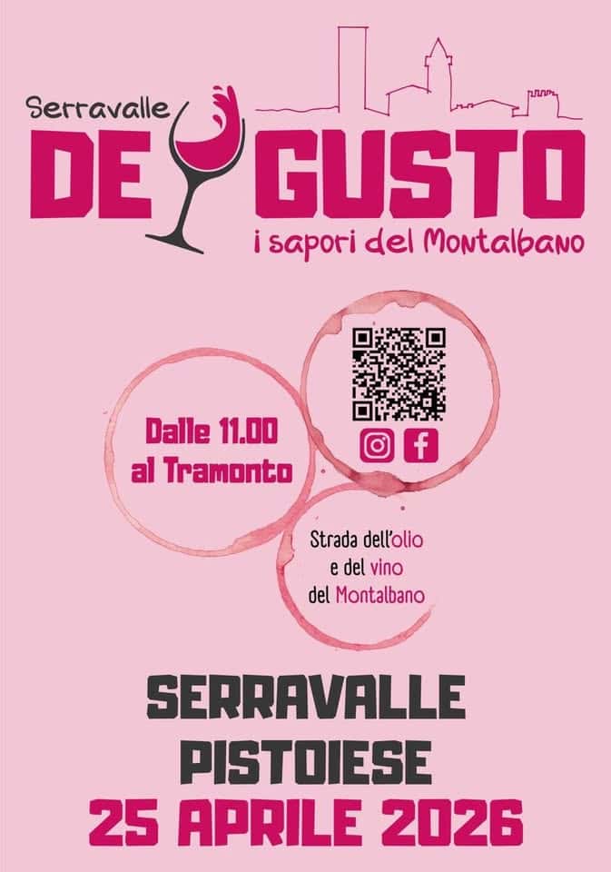 Serravalle DE 🍷GUSTO Potrebbe essere un'immagine raffigurante il seguente testo "Serravalle DEY قم GUSTO ل٦ ปนท DE sapori del Montalbano Dalle 11.00 al Tramonto f Strada dell'olio e edelvino del vino del Montalbano SERRAVALLE PISTOIESE 25 APRILE 2026"