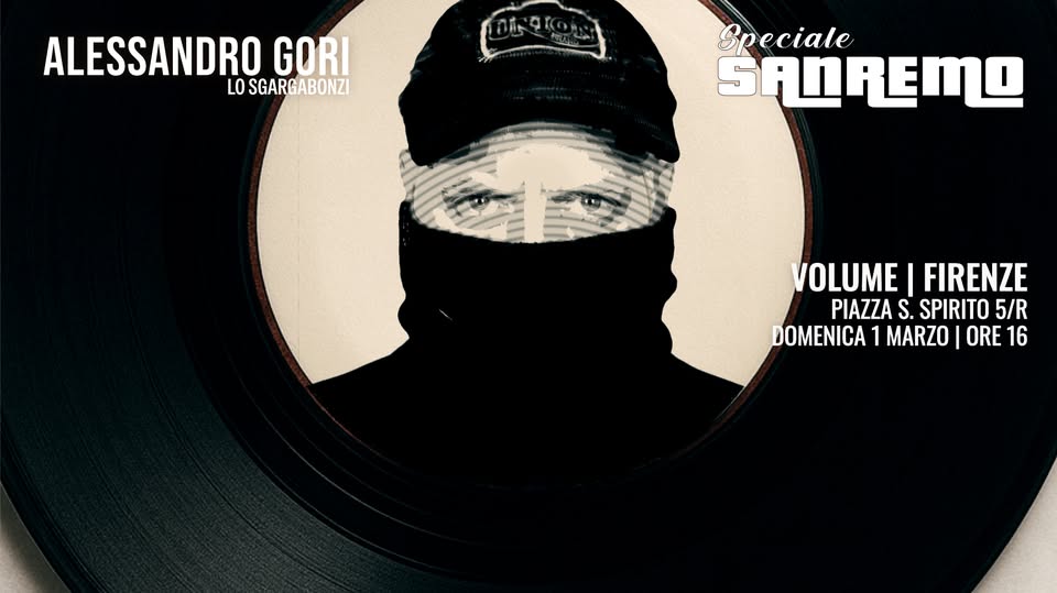 Sgargabonzi Live: SPECIALE SANREMO Potrebbe essere un'immagine raffigurante il seguente testo "ALESSANDRO GORI LO SGARGABONZI Speciale SADREMO VOLUME FIRENZE PIAZZA S. SPIRITO 5/R DOMENICA 1 MARZO ORE ORE16 16"