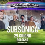 SUBSONICA @ SEQUOIE MUSIC PARK Subsonica – Sequoie Music Park a Bologna (BO) il 29 giugno 2026