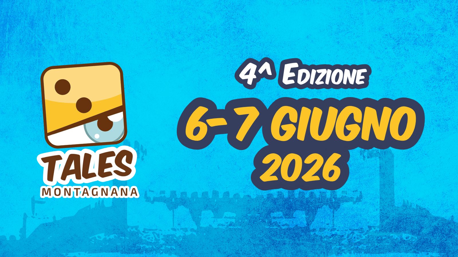 Tales Montagnana – 6 e 7 giugno 2026 Potrebbe essere un disegno raffigurante il seguente testo "4^ EDIZIONE 6-7G GIUGNO 2026 TALES MONTAGNANA"