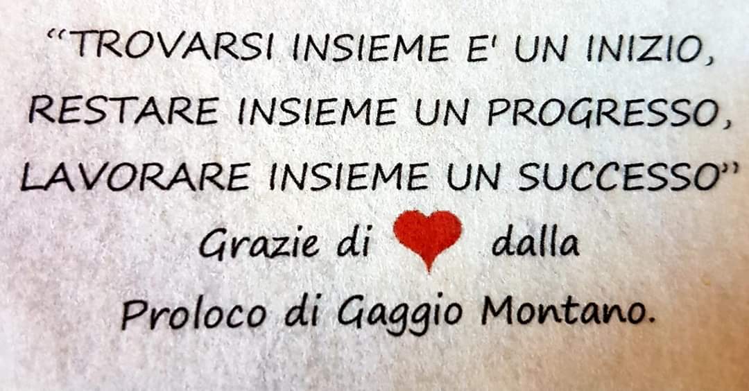 Tesseramento 2026 Potrebbe essere un'immagine raffigurante il seguente testo ""TROVARSI INSIEME E' UN INIZIO, RESTARE INSIEME UN PROGRESSO, LAVORARE INSIEME UN SUCCESSO" Grazie di dalla Proloco di Gaggio Montano."