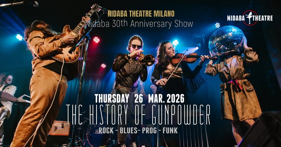 THE HISTORY OF GUNPOWDER live al Nidaba Theatre – 30 Years Celebration Potrebbe essere un'immagine raffigurante tromba e il seguente testo "NIDABA THEATRE MILANO Nidaba 30thAnniversaryShow 30th Anniversary Show NIDABATHEATRE NIDABA +THEATRE THURSDAY 26 MAR. 2026 THE HISTORY OF GUNPOWDER ROCK- BLUES-PROG-FUNK BLUES-P PROG -FUNK"