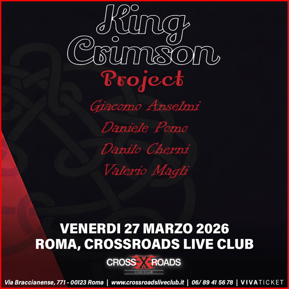 Evento The King Crimson Project tribute Roma, CrossRoads Live Club Locandina The King Crimson Project tribute Roma, CrossRoads Live Club - venerdì 27 marzo ore 20:00 - 22:00