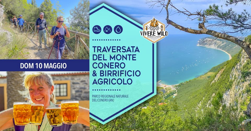TRAVERSATA del MONTE CONERO & BIRRIFICIO AGRICOLO 🍺 Potrebbe essere un'immagine raffigurante il seguente testo "VIVERE WILD 4 แรอบดิาว EOLEIORSENN DOM10MAGGIO DOM 10 MAGGIO TRAVERSATA DEL MONTE CONERO & BIRRIFICIO AGRICOLO ............. PARCOREGIONALENATURALE PARCO REGIONALE NATURALE DEL CONERO (AN) Ei CO"