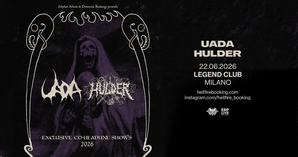 Evento Uada e Hulder co – headliner Legend Club, Milano Locandina Uada e Hulder co – headliner Legend Club, Milano - lunedì 22 giugno ore 19:30 - 23:30
