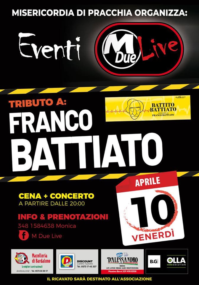 Ven 10.04 BATTITO BATTIATO @M DUE LIVE – PRACCHIA (PT) Potrebbe essere un disegno raffigurante il seguente testo "ALBEVENTI live music and projects BATTИTO BATTIATO OMAGGIO A FRANCO BATTIATO "Musiche di Franco Battiato & Giusto Pio" VENERDI 10 APRILE -ORE 21.30 M DUE LIVE PRACCHIA כדץ) INFO E PRENOTAZIONI 348 1584638"