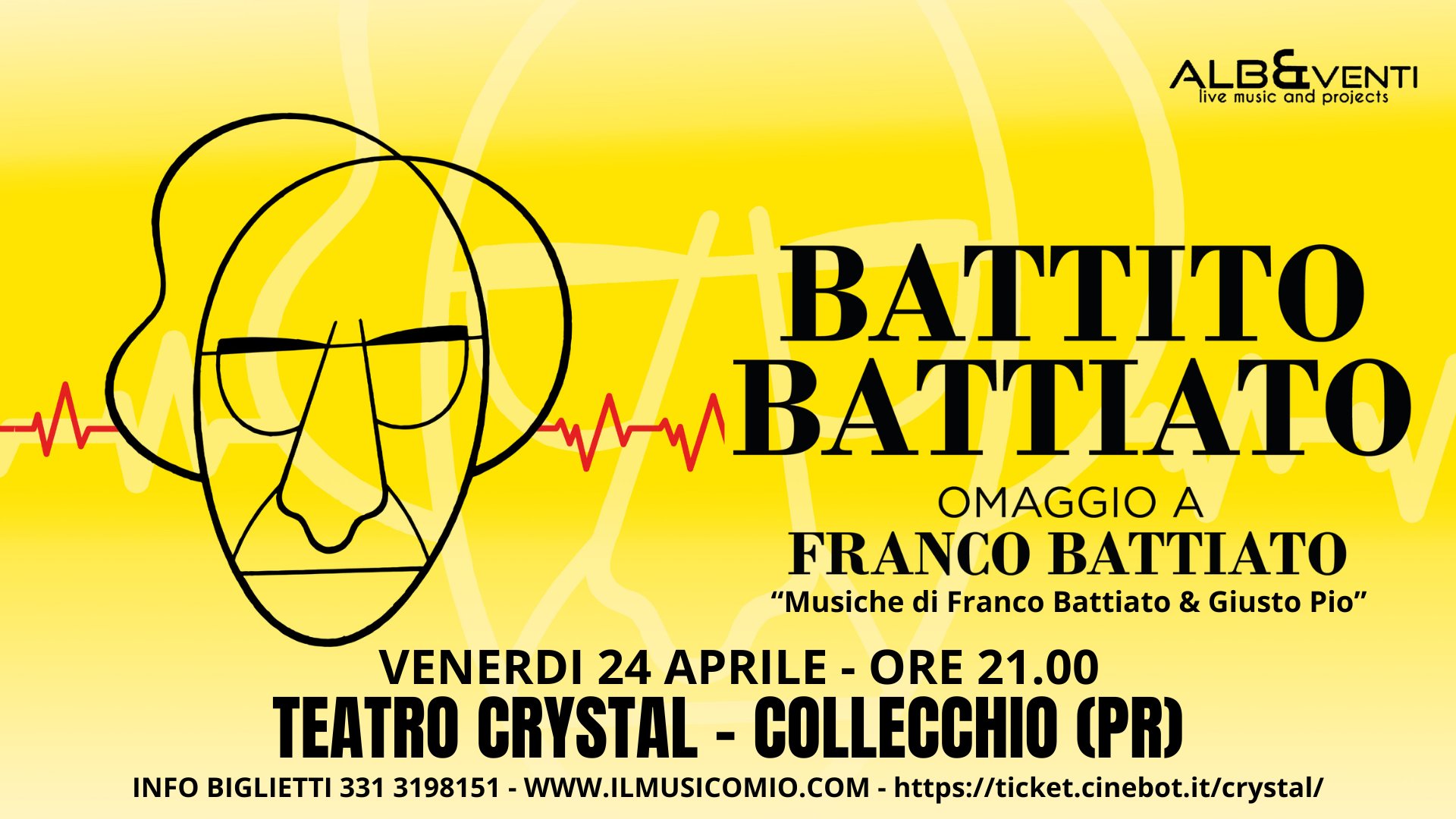 Ven 20.03 BATTITO BATTIATO @TEATRO CRYSTAL – COLLECCHIO (PR) Potrebbe essere un disegno raffigurante il seguente testo "ALBEVENTI live livemusicandprojects music and projects BATTITO BATTIATO OMAGGIO A FRANCO BATTIATO "Musiche di Franco Battiato & Giusto Pio" VENERDI 20 MARZO. ORE 21.00 TEATRO CRYSTAL DI COLLECCHIO (PR) INFO BIGLIETTI 331 3198151- WWW.ILMUSICOMIO.COM"